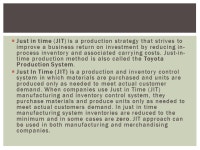 MANAGING INVENTORY, MRP AND JIT.  Inventory management is a system used to oversee the flow of products and services in and out... 