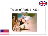 Treaty of Paris (1783) Kevin Hogan. Building up to Revolution Prior to 1776, Thirteen Colonies controlled by British Series of... 