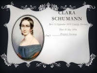 CLARA SCHUMANN Born 13 September 1819, Leipzig, Germany Died 20 May 1896, Franfurt, Germany. -  ppt download