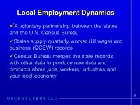 The Employer Universe: The Business Register and the Longitudinal Business Database Javier Miranda, U.S. Census Bureau Census... 