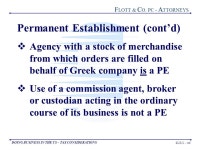 1 © #1 F LOTT & C O. PC - A TTORNEYS DOING BUSINESS IN THE US – TAX CONSIDERATIONS Doing Business in the U.S. Tax... 