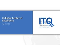 Culinary Center of Excellence April Confidential – for GMI/ITQ Use Only - Culinary Center of Excellence Michael Braden GMI Time... 