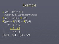 ALGEBRA EQUATIONS ► Goals for solving equations – Isolate the variable, and use the inverse operations to undo the operation... 