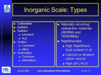 July 28, 2004Core Laboratories, Pencor Division Geochemical Modeling of Inorganic Scale onsets: Is it useful ? Model Verification... 