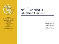 MVE-2 Applied in Education Process Milan Frank Libor Váša Václav Skala. -  ppt download