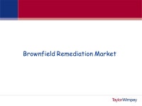 1 Contaminated Land and Brownfield Remediation 22 nd September 2009 Ian Heasman, Brownfield Remediation Manager Taylor Wimpey UK... 