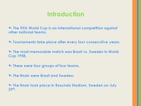 By Farzin Sadeq 7C FIFA World Cup. ✎ The FIFA World Cup is an international competition against other national teams.... 