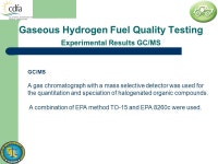 Gaseous Hydrogen Fuel Quality Testing Project of the California Department of Food and Agriculture – Division. of Measurement... 