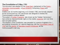 THE CONSTITUTION OF 3 MAY, 1791 POLAND. On May 3, 1791, the Constitution of the Polish-Lithuanian Commonwealth was adopted. It... 