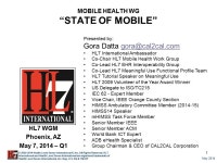 1 May 2014 © Health Level Seven International ®, Inc. All Rights Reserved. HL7 International and Health Level Seven... 