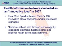 Florida Agency for Health Care Administration Florida Center for Health Information and Policy Analysis Florida Association of... 