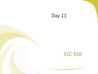 Day 11 ELC 310. Copyright 2005 Prentice HallCh 1 -2 Agenda Questions? Assignment 2 posted. – ELC 310 assignment Two.docx ELC... 