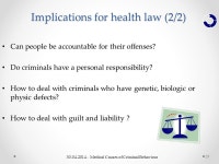 Health Law and Bio Ethics Prof. Dr. Helena Pereira de Melo Medical Causes of Criminal Behaviour 2º CICLO – ANO LECTIVO 2013... 