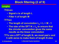 8. Z-transforms1 Agenda r1. Difference equations r2. Z-transforms r3. Discrete Fourier transform r4. Power spectral density.... 