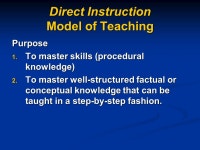 Goals for Class 1. To learn about the interactive teaching model called direct instruction 2. To understand procedures for... 