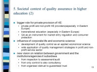 1 “Grown-ups like numbers…” The Role of Quality Assurance in Higher Education Stephan Neetens Bologna Process Expert... 