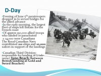 Battle of the Atlantic Canada provided supplies to Britain by means of Atlantic Ocean –delivery of supplies, troops, and... 