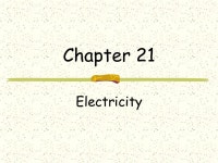 Chapter 21 Electricity. Opposite charges attract, like repel Charged objects can cause electrons to rearrange their positions on... 