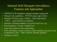West Nile Virus DoD National Surveillance Ben Pagac Army Center for Health Promotion & Preventive Medicine Fort George G. Meade... 