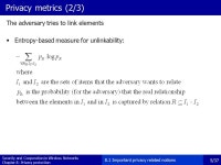 Mobile Networks - Module H2 Privacy in Mobile Networks Privacy notions and metrics Location privacy Privacy preserving routing in... 