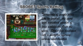 Thousands of people place bets on football, the sport with maximum number of fans worldwide. Over the years, Sbobet has developed... 