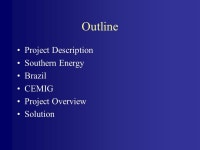11/17/001 Southern Energy’s Investment in CEMIG Matt Michaud Judd Murphy Tory Noto Matt Palasek. -  ppt download