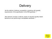 Equality Purchase Cycle Produce Spec Evaluate Quotes / Tenders Vendor Selection Issue RFQ/T Requirement to Purchase Negotiate... 