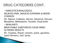  DEPRESSANTS SLOW OPERATIONS OF BRAIN & BODY EX. Alcohol, Barbiturates, Tranquilizers(Valium, Prozac), GHB, Rohypnol, Anti... 