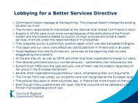 EU Dialogue with Local and Regional Actors Tallinn, 20 October 2006 Experiences in promoting Finnish municipalities interests in... 