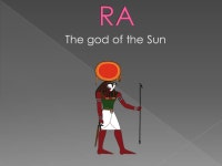 The god of the Sun Ra was the sun god. He was the most important god of the ancient Egyptians. The ancient Egyptians believed... 