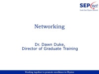 Working together to promote excellence in Physics Networking Dr. Dawn Duke, Director of Graduate Training. -  ppt download