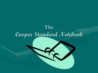 The Cooper Standard Notebook. Why a Standard Notebook? A common notebook will help the parent to better assist the student. The... 