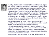 Day one Adrenoleukodystrophy Called ALD a rare, inherited metabolic disorder the fatty covering (myelin sheath) on nerve fibers... 