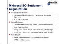 1 Midwest ISO - Settlement Lessons Learned APPA Business and Financial Conference September 19, 2006 Minneapolis, Minnesota.... 