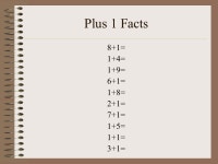Mental Math Strand B – Number Sense Grade 2. Addition – Plus 1 Facts 7+1 or 1+7 is asking for the number after 7. One more... 