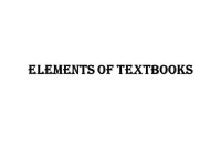 Elements of textbooks. table of contents Show topics & how they are organized List major chapters, parts of a book with page... 