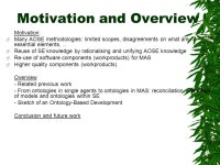 Reflecting on Ontologies: Towards Ontology-based Agent- oriented Software Engineering Ghassan Beydoun, B. Henderson-Sellers, J....