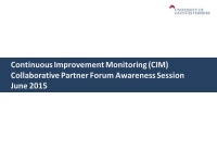 Continuous Improvement Monitoring (CIM) Collaborative Partner Forum Awareness Session June ppt download