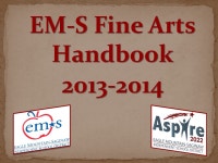 EM-S Fine Arts Handbook Topic Slide(s) Contact Information3 Philosophies & Expectations4, 5 Fine Arts Excellence Targets6 Charms7... 