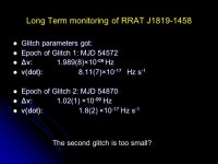 Long-term monitoring of RRAT J HU HuiDong Urumqi Observatory, NAOC July 27, 2009 Rotating Radio Transients Observation. -  ppt... 