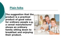 Food Advertising Advertisers have many methods to try to get you to buy their products. Lots of times, what they are selling is a... 