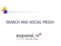 SEARCH AND SOCIAL MEDIA. Matt Cutts – Google Search “Theres no point in doing textbook (SEO) stuff unless you have enough... 