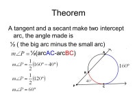 Theorem A tangent and a chord intersect at a point, it makes angles that are ½ the intercepted arc. -  ppt download