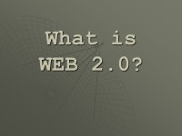 What is WEB 2.0?. Web 2.0 tools  Social networking WikisWikisWikis BlogsBlogsBlogs NingsNingsNings TwitterTwitterTwitter Drop.... 
