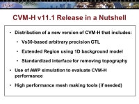 CVM-H v11.1 Release in a Nutshell Distribution of a new version of CVM-H that includes: Vs30-based arbitrary precision GTL... 