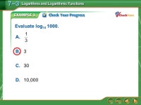 Splash Screen. Lesson Menu Five-Minute Check (over Lesson 7–2) CCSS Then/Now New Vocabulary Key Concept: Logarithm with Base b... 