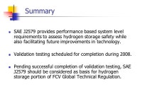 SAE J2579 Technical Information Report Fuel Systems in Fuel Cell & Other Hydrogen Vehicles Presented by Phil Horton To Hydrogen... 