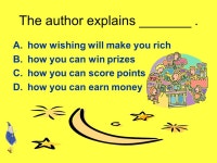 A.to entertain B.to give information on our money system C.to teach you how to make a million D.to. -  ppt download