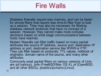 1. 2 Fire Walls Contents: - What is Firewall. - History. - Function. - Types. - References. -  ppt download