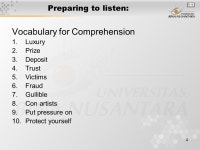 1 Pertemuan 4: Too Good To Be True Matakuliah: G0942/Listening 1 Tahun: 2009 Versi: baru. -  ppt download